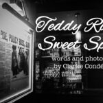 Teddy Roe’s Sweet Spot