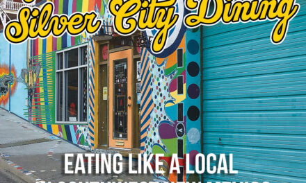 Insider’s Guide to Silver City Dining